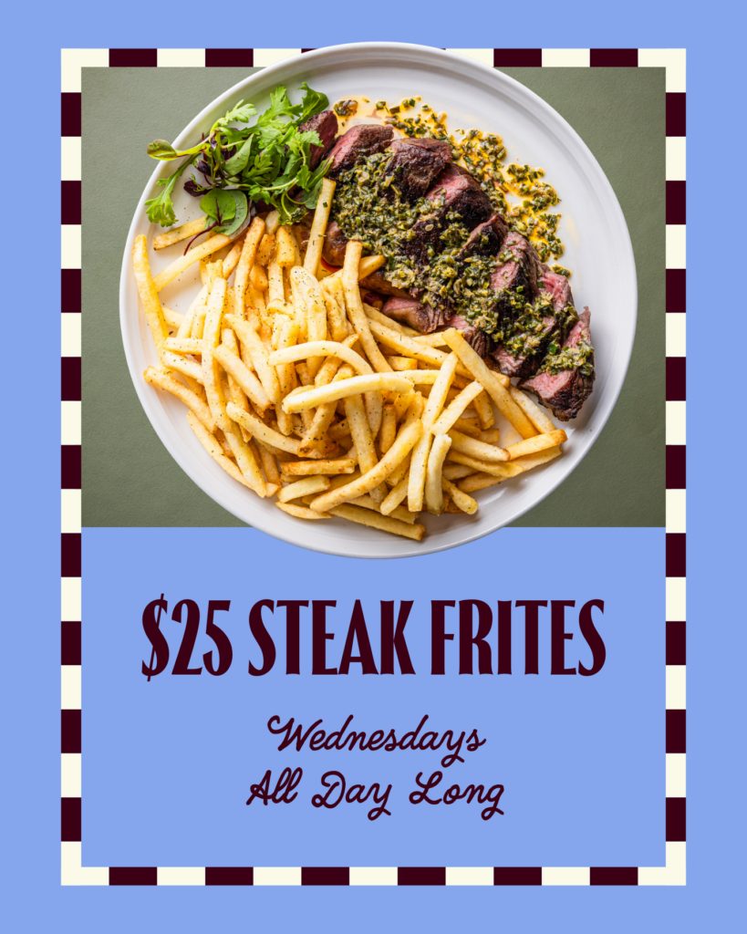 Steak Frites - Wednesday Special